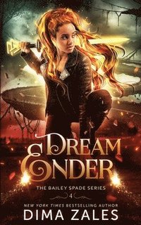 bokomslag Dream Ender (Bailey Spade Book 4)