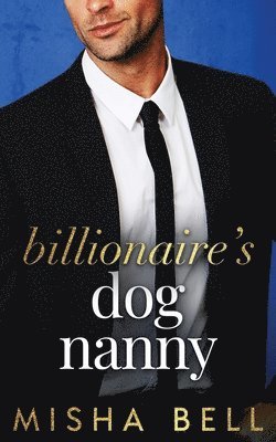Billionaire's Dog Nanny 1
