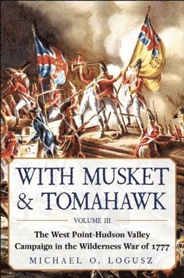 bokomslag With Musket & Tomahawk