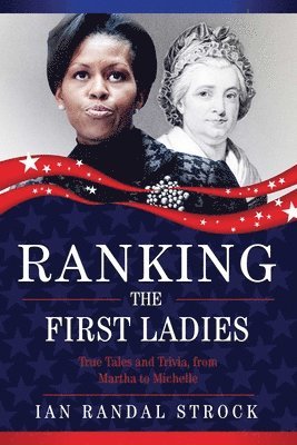 bokomslag Ranking the First Ladies