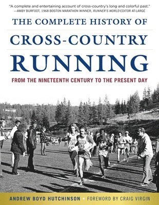 Andrew Boyd Hutchinson - Complete History of Cross-Country Running, Inbunden