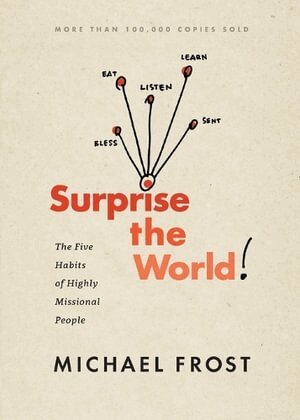 Michael Frost - Surprise the World, Häftad