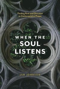 bokomslag When the Soul Listens