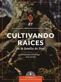 bokomslag Cultivando Raices En La Familia de Dios