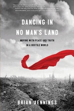 Brian Jennings - Dancing in No Man's Land, Häftad
