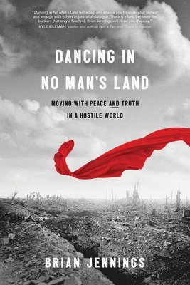 Dancing in No Man's Land 1