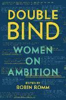 Double Bind - Women on Ambition