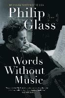 Words Without Music - A Memoir 1