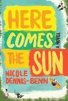 bokomslag Here Comes the Sun - A Novel