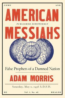 bokomslag American Messiahs