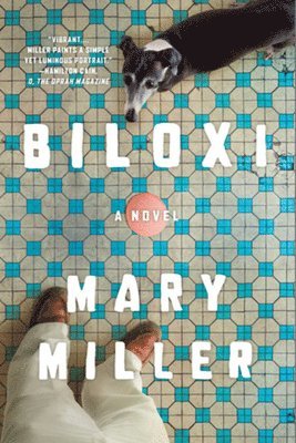 Mary Miller - Biloxi, Inbunden