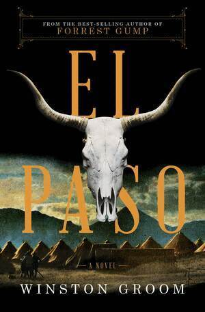 Winston Groom - El Paso, Inbunden