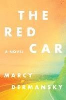 bokomslag The Red Car - A Novel