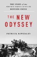 bokomslag New Odyssey - The Story Of The Twenty-First Century Refugee Crisis