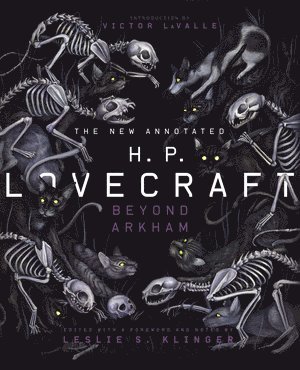H. P. Lovecraft, Leslie S. Klinger - New Annotated H.P. Lovecraft, Inbunden