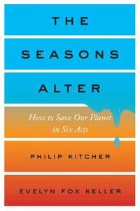 bokomslag Seasons alter - how to save our planet in six acts