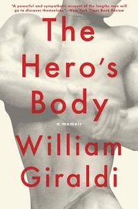 bokomslag The Hero's Body: A Memoir