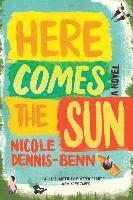 bokomslag Here Comes The Sun - A Novel