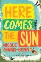 bokomslag Here Comes the Sun - A Novel