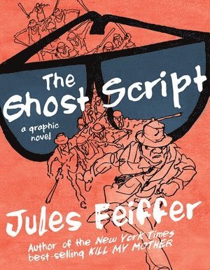 Jules Feiffer - Ghost Script, Inbunden