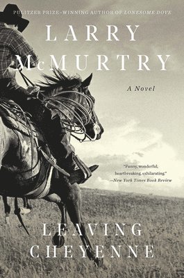 Larry McMurtry - Leaving Cheyenne, Häftad