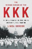 bokomslag Second Coming Of The Kkk - The Ku Klux Klan Of The 1920s And The American Political Tradition