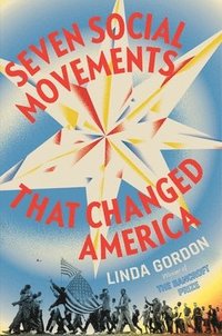 bokomslag Seven Social Movements That Changed America