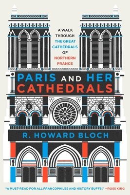 bokomslag Paris and Her Cathedrals