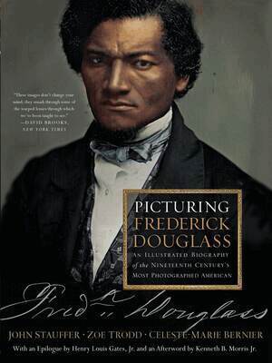 Celeste-Marie Bernier, John Stauffer, Zoe Trodd - Picturing Frederick Douglass, Häftad