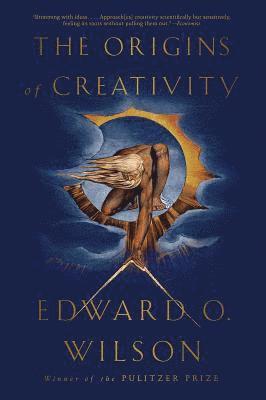 Edward O. Wilson - Origins of Creativity, Häftad