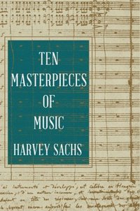 bokomslag Ten Masterpieces of Music