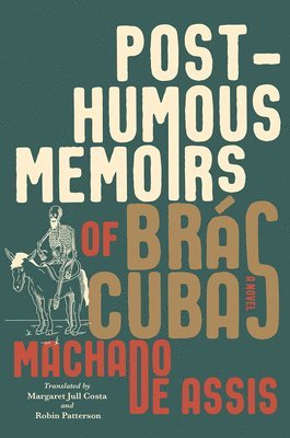 Posthumous Memoirs of Brs Cubas 1