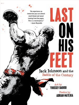 Youssef Daoudi, Adrian Matejka - Last On His Feet, Inbunden