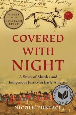 Nicole Eustace, Nicole (New York University) Eustace - Covered with Night, Inbunden