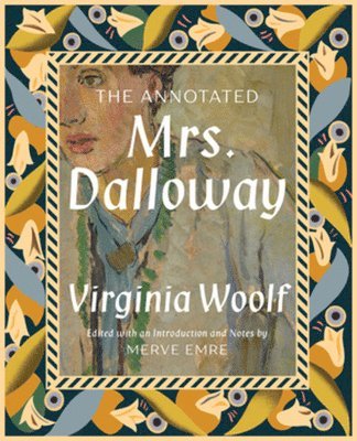bokomslag The Annotated Mrs. Dalloway