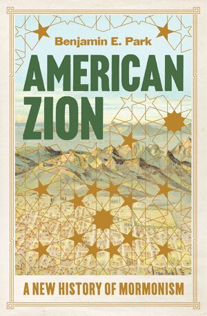 Benjamin E. Park - American Zion, Inbunden