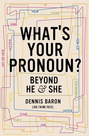 Dennis Baron - What's Your Pronoun?, Häftad