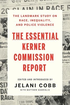 bokomslag The Essential Kerner Commission Report