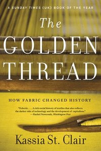 bokomslag Golden Thread - How Fabric Changed History