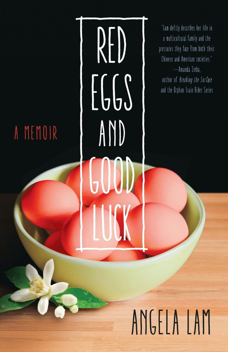 Angela Lam - Red Eggs and Good Luck, Häftad