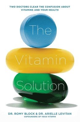 Romy Block, Arielle Levitan - Vitamin Solution, Häftad