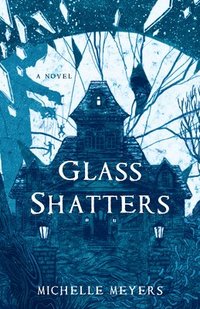 bokomslag Glass Shatters