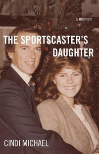 bokomslag The Sportscaster's Daughter
