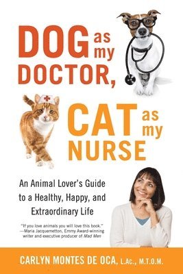 bokomslag Dog as My Doctor, Cat as My Nurse