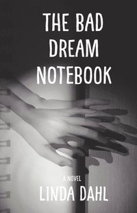 bokomslag The Bad Dream Notebook