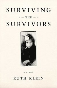 bokomslag Surviving the Survivors