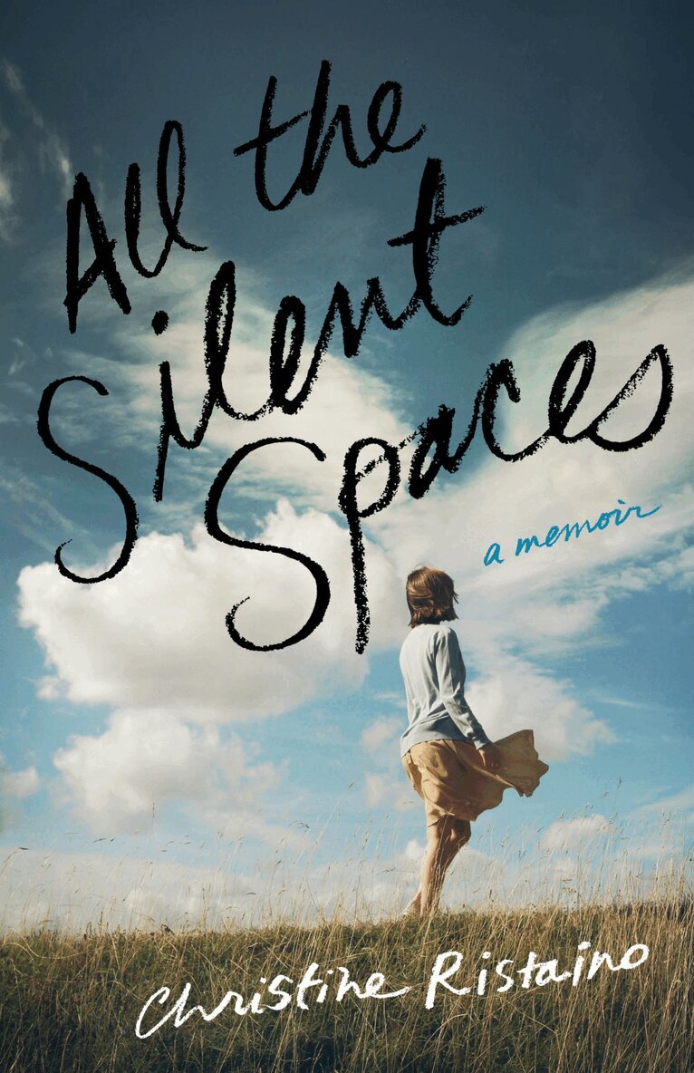 Christine Ristaino - All the Silent Spaces, Häftad