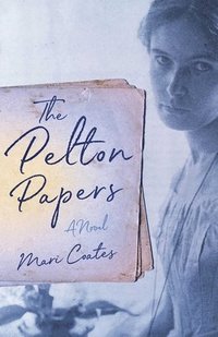 bokomslag Pelton Papers
