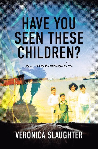 bokomslag Have You Seen These Children?