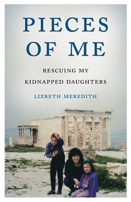Lizbeth Meredith - Pieces of Me, Häftad